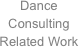 Dance
Consulting
Related Work